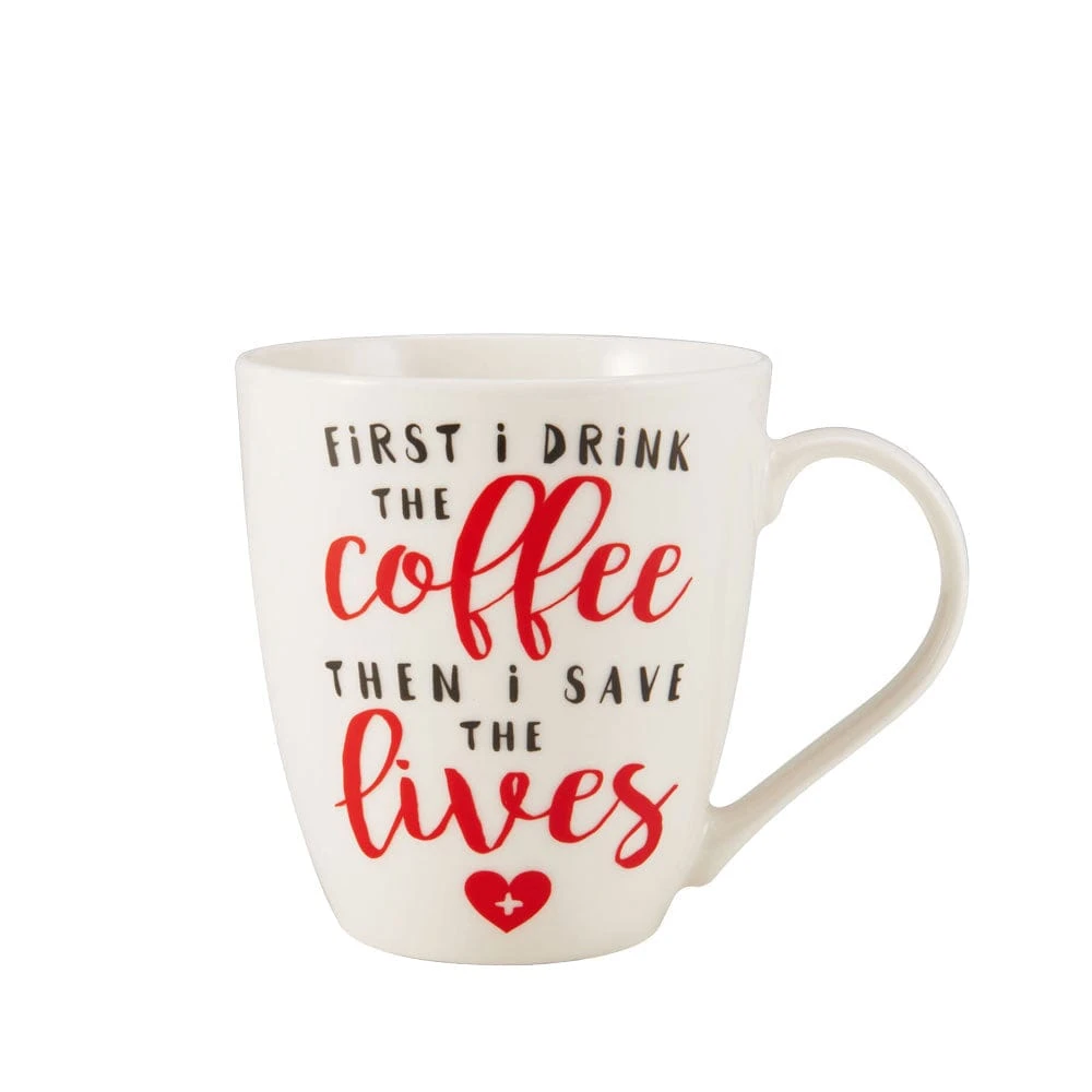 Sentiments Mugs First I Drink Coffee Then Save Lives Mug 3 Sentiments Mugs First I Drink Coffee Then Save Lives Mug